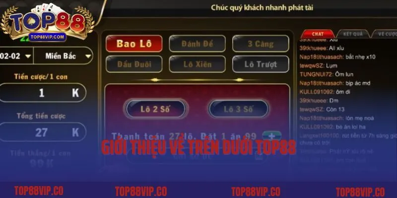 Trên Dưới Top88- Siêu Phẩm Vui Chơi Săn Thưởng Lớn